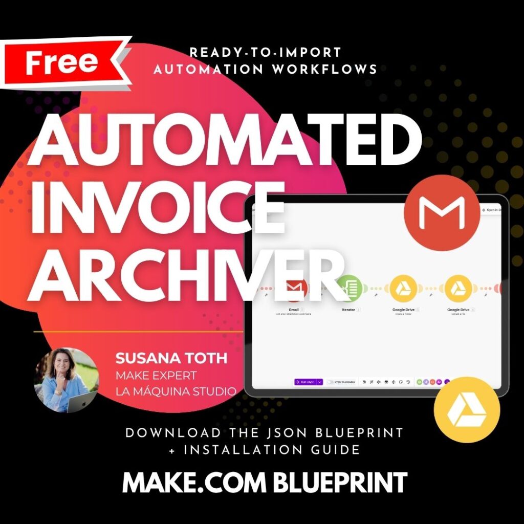 FREE Make.com Blueprints - Automated Invoice Archiver + setup guide
